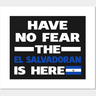 Have No Fear The Salvadoran Is Here Proud Posters and Art